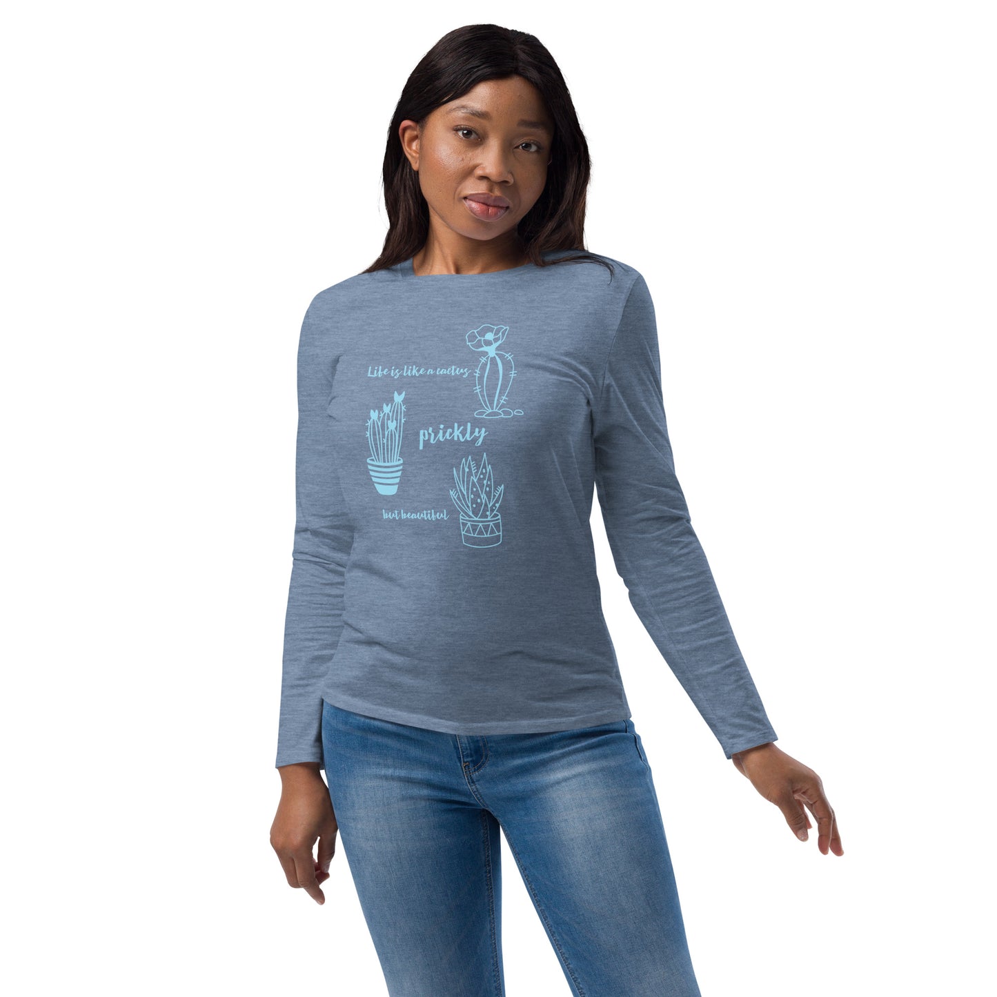 Life is like a cactus - Unisex fashion long sleeve shirt