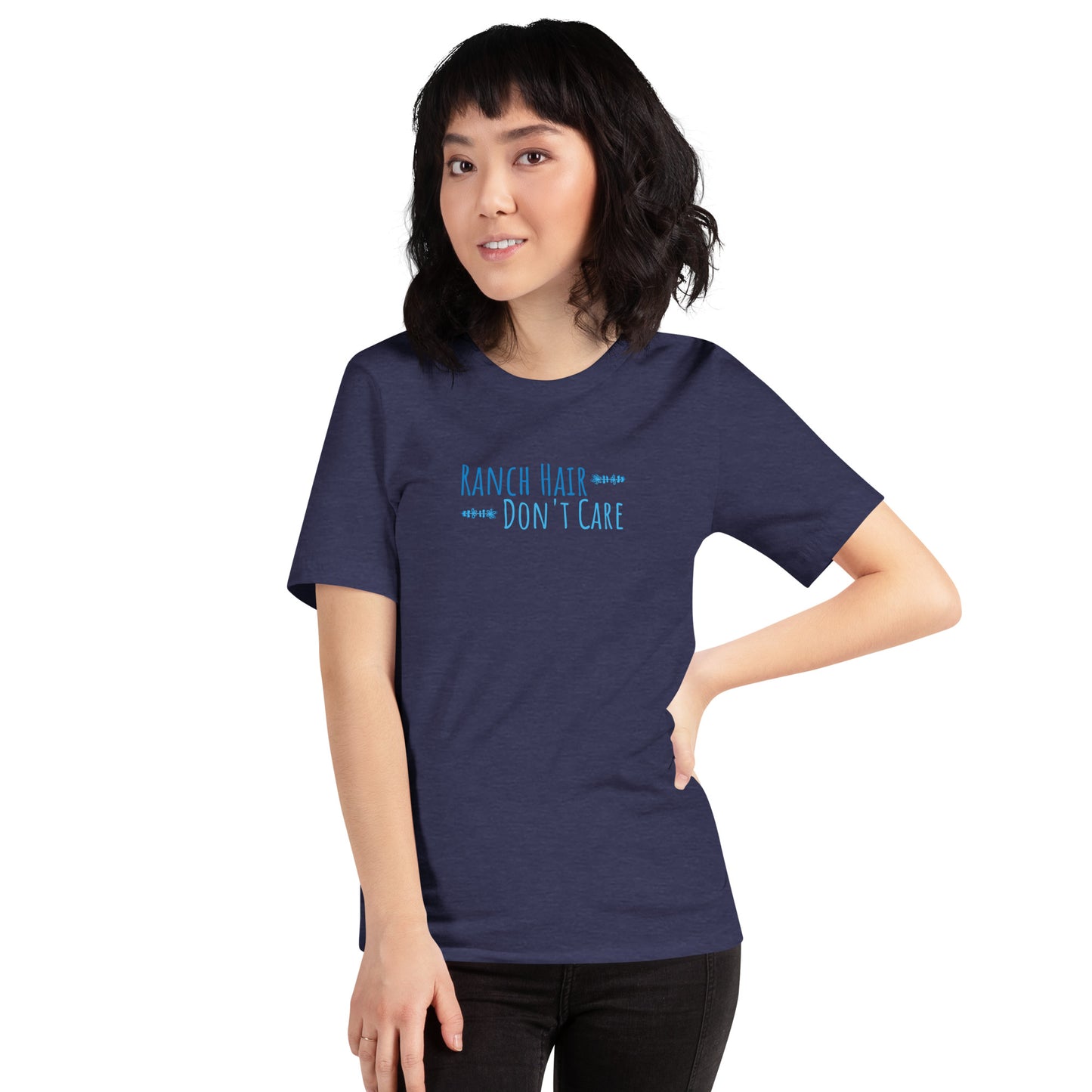 Ranch Hair Don't Care - Unisex t-shirt